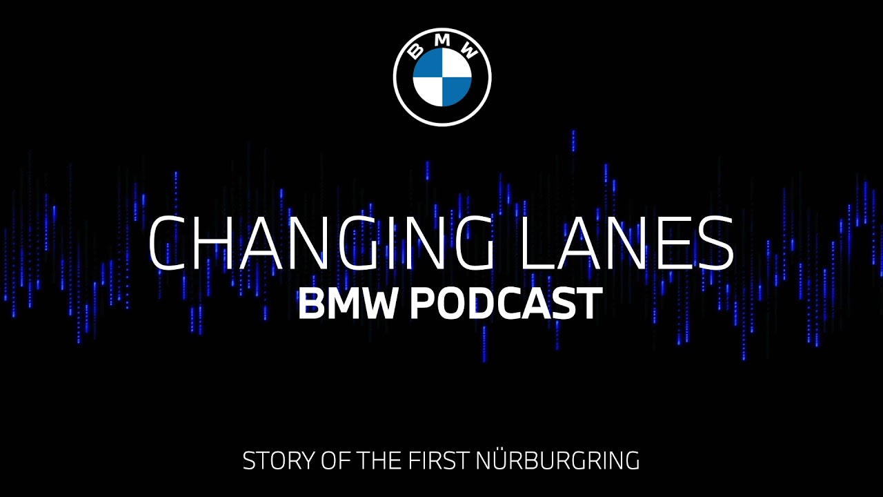 #050 Fast And Furious: The Story Of The First Nürburgring 24h : Bmw Podcast