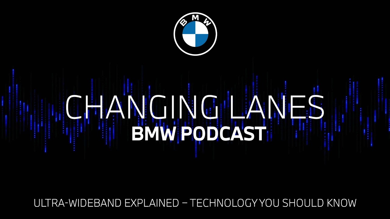 image 0 #054 Ultra-wideband Explained – Technology You Should Know : bmw Podcast