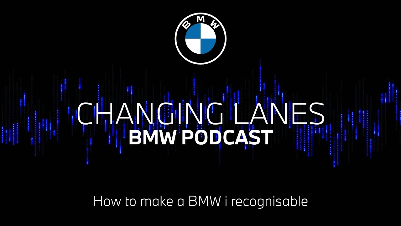 #062 How To Make A Bmw I Recognisable : Bmw Podcast