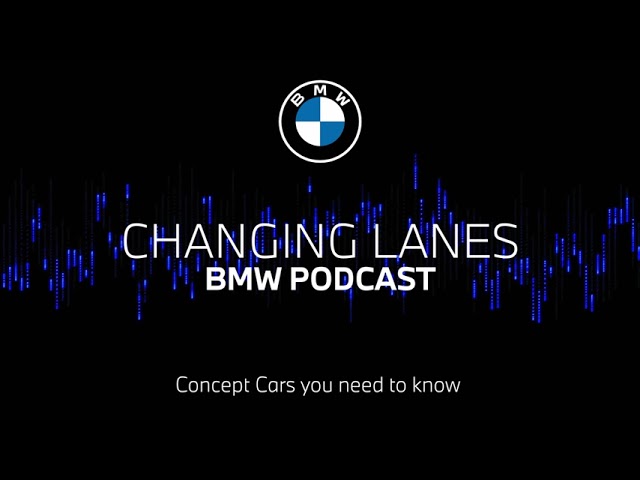 #71 Concept Cars You Need To Know : Bmw Podcast