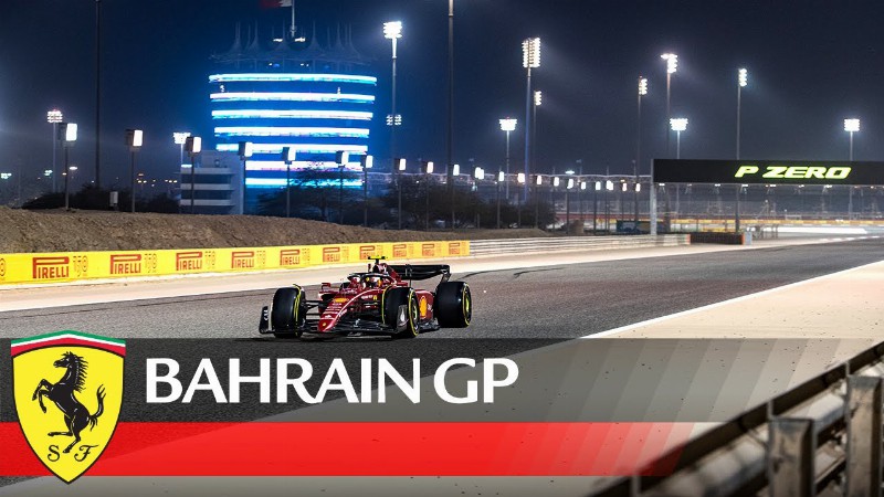 Bahrain Grand Prix Preview - Scuderia Ferrari 2022