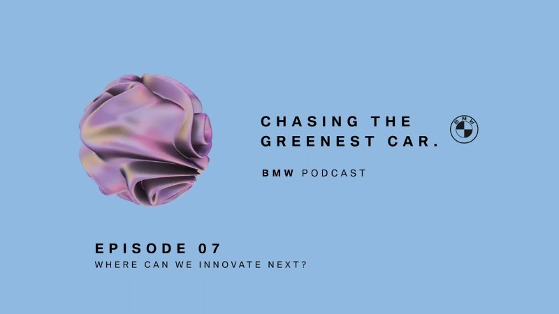 image 0 Chasing The Greenest Car #07 : Where Can We Innovate Next? : Bmw Podcast