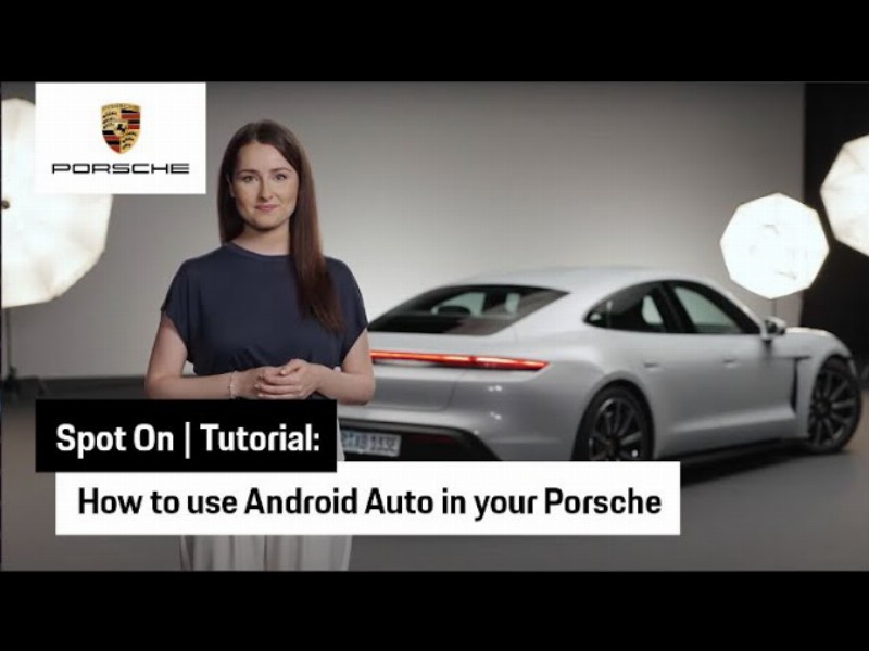 How To Use Porsche Android Auto : Tutorial : Spot On