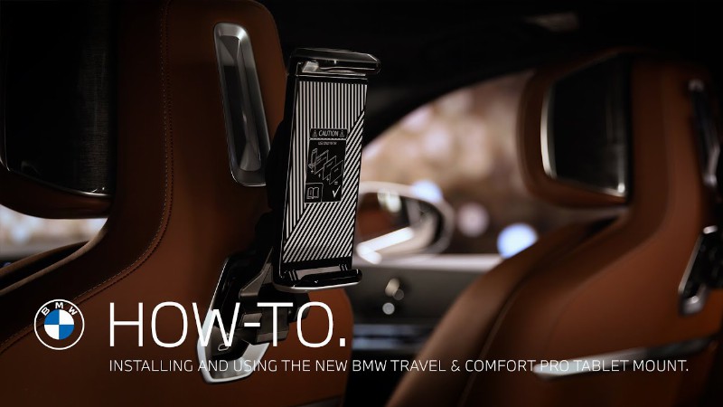 Learn How To Install And Use The Bmw Travel & Comfort System Pro Tablet