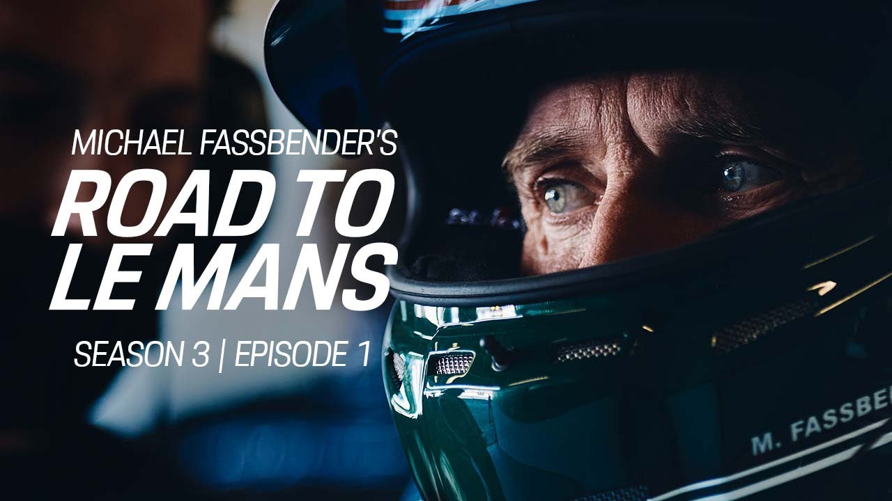 Michael Fassbender: Road To Le Mans – Season 3 Episode 1 – Back At It.