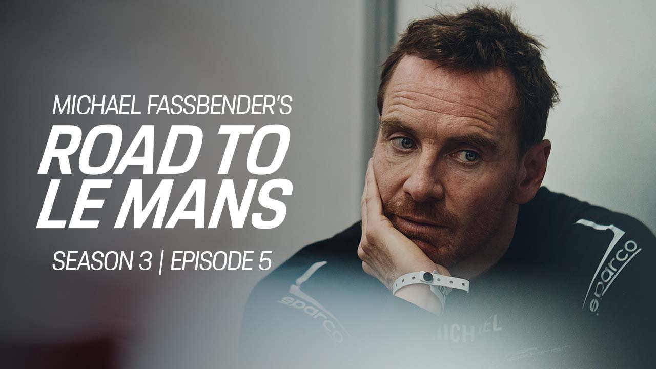 image 0 Michael Fassbender: Road To Le Mans – Season 3 Episode 5 – Practice Makes Perfect