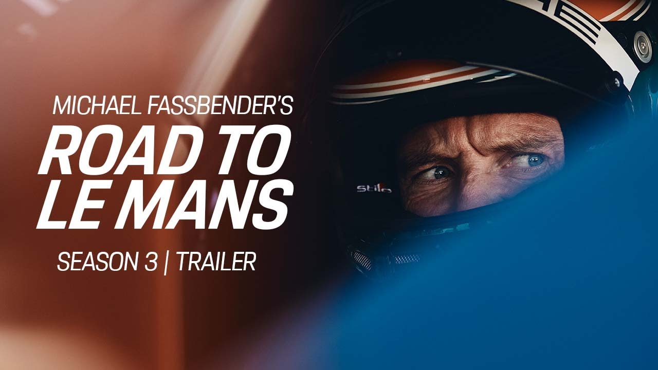 image 0 Michael Fassbender: Road To Le Mans – Season 3 Trailer