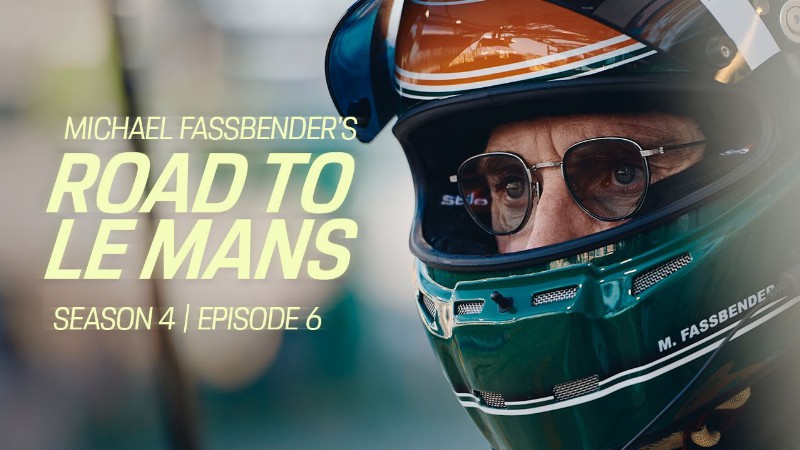 image 0 Michael Fassbender: Road To Le Mans – Season 4 Episode 6 – Stress Test