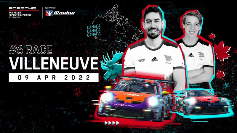 Race #6 Circuit Gilles-villeneuve – Porsche Tag Heuer Esports Supercup 2022