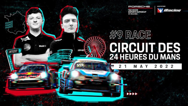 Race #9 Circuit Des 24 Heures Du Mans – Porsche Tag Heuer Esports Supercup 2022