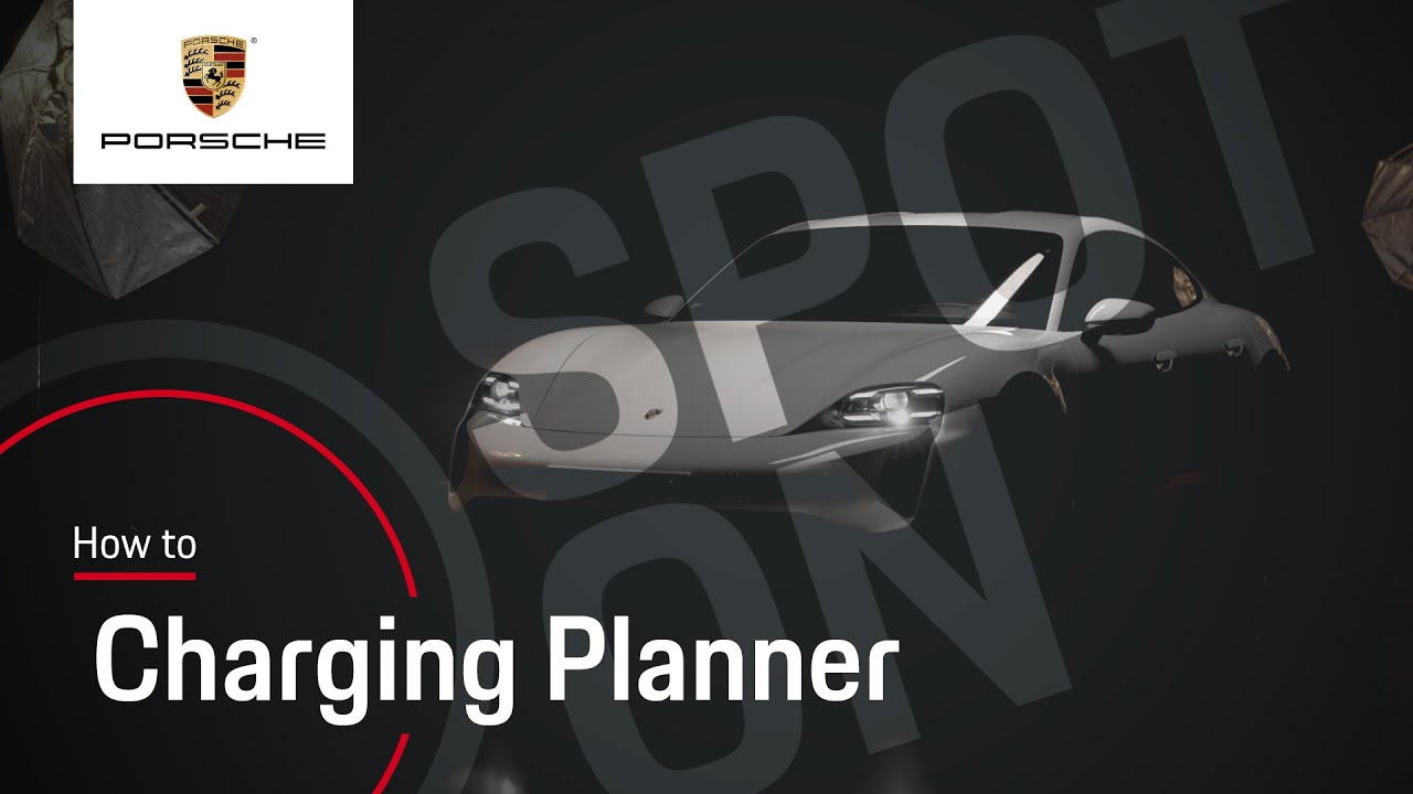 Spot On :: Part 04 – How To Use The Porsche Charging Planner
