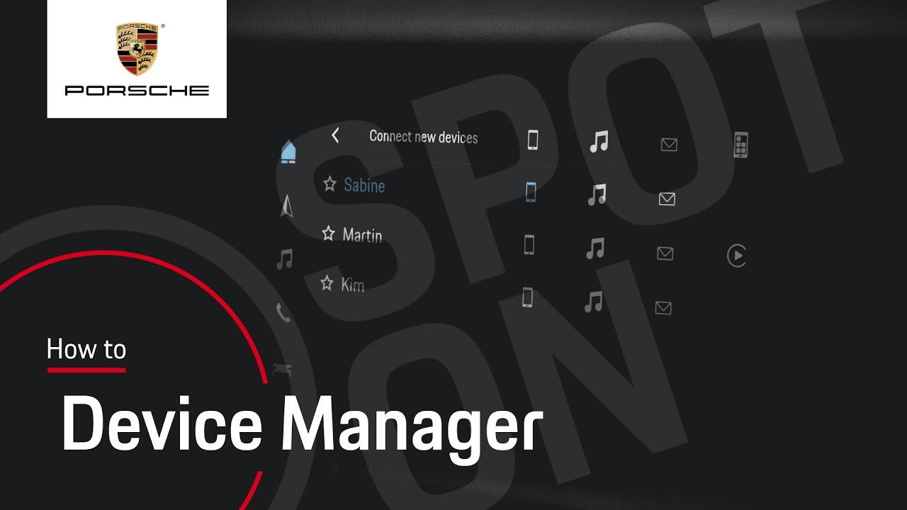 Spot On :: Part 05 – How To Use The Porsche Device Manager